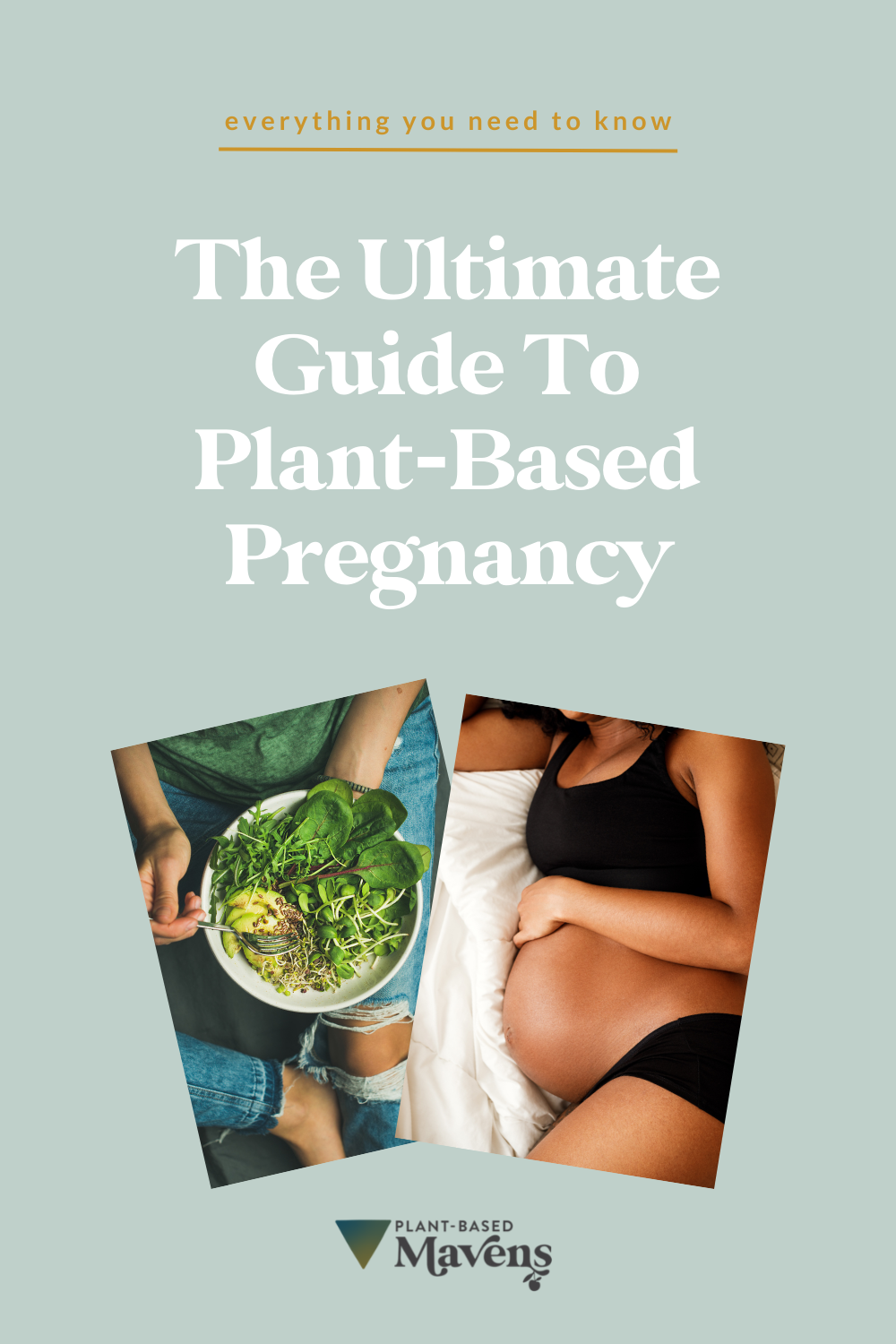 ultimate guide to a plant-based pregnancy