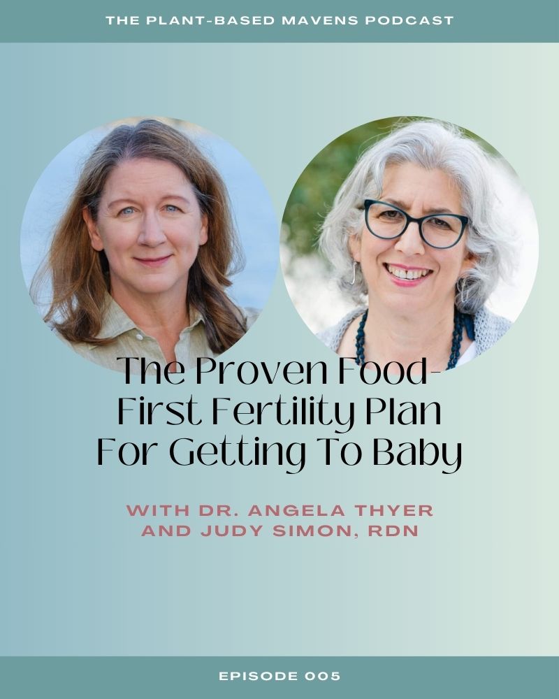plant-based fertility plan podcast episode with authors of the book Getting To Baby